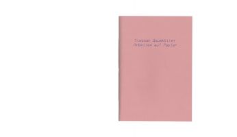 Stephan Baumk&ouml;tter &ndash; Arbeiten auf Papier