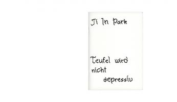 Ji In Park &ndash; Teufel wird nicht depressiv